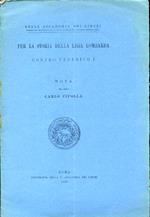 Per la storia della Lega Lombarda contro Federico I. Nota