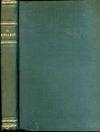 Il Biellese. Pagine raccolte e pubblicate dalla sezione di Biella del Club Alpino Italiano in occasione del XXX Congresso Nazionale in Biella - Edmondo De Amicis,Giuseppe Giacosa - copertina