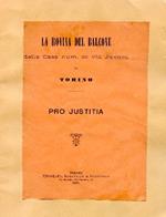 La rovina del balcone della casa num. 20 via Juvara in Torino. Pro Justitia