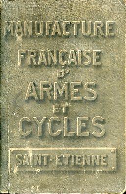 Manufacture Française d'Armes & Cycles de Saint Etienne (Loire) - copertina