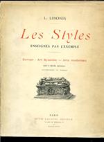 Les Styles enseignés par l'exemple. Europe: Art Byzantin - Arts modernes. Antiquité - Orient. Extrême Orient