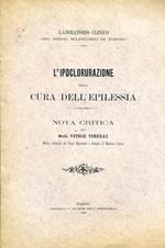 L' ipoclorurazione nella cura dell'epilessia. Nota critica. Laboratorio clinico del Regio Manicomio di Torino