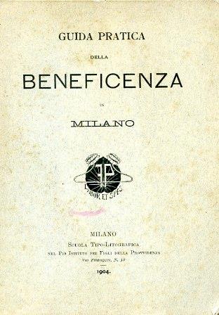 Guida pratica della beneficenza in Milano - Ercole Gnecchi,Giuseppe Sessa - copertina