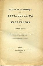 Sur la valeur stratigraphique des Lepidocyclina et des Miogypsina. Extrait du Bulletin de la Société Géologique de France, 4e série, tome cinquiéme, pages 880. 892