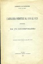 L' artiglieria piemontese dal 1816 al 1821 giudicata da un contemporaneo. Estratto dalla Rivista d'artiglieria e genio, 1908, vol. III