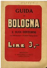 Guida di Bologna e suoi dintorni con vedute e pianta della città