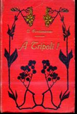 A Tripoli ! Storia della conquista