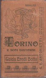 Torino e suoi dintorni. Guida Eredi Botta. Anno XXIX