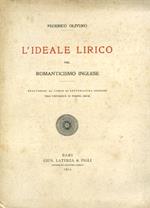 L' ideale lirico nel Romanticismo inglese. Prolusione al corso di letteratura inglese nell'Università di Torino 1913 14