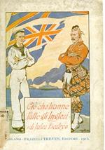Ciò che hanno fatto gli Inglesi (Agosto 1914. Settembre 1915). Versione italiana di Pietro Santamaria dall'originale ancora inedito