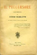 Il precursore. Conferenza. Col ritratto di Giosue Carducci e due autografi