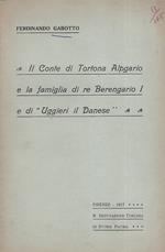 Il Conte di Tortona Alpgario e la famiglia di re Berengario I e di Uggieri il Danese