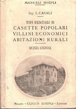 Tipi originali di casette popolari villini economici ed abitazioni rurali