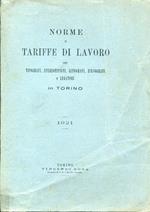 Norme e tariffe di lavoro dei tipografi, stereotipisti, litografi, zincografi e legatori in Torino