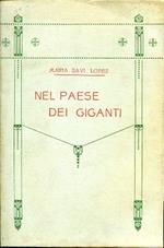 Nel paese dei giganti. Con molte illustrazioni