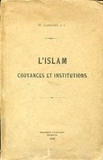 L' Islam. Croyances et institutions