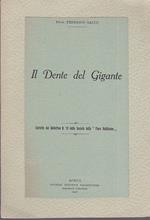 Il Dente del Gigante. Estratto dal Bollettino n. 19 della Società della \Flore Valdôtaine\