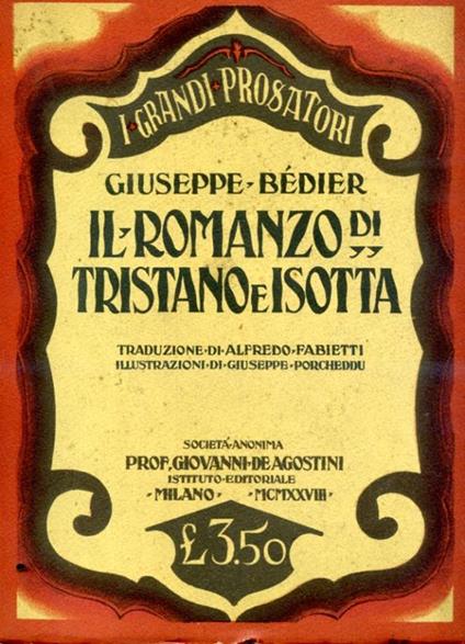 Il romanzo di Tristano e Isotta. Traduzione di Alfredo Fabietti. Illustrazioni di Giuseppe Porcheddu - Joseph Bédier - copertina