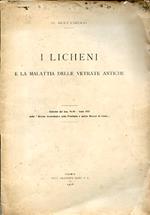 I licheni e la malattia delle vetrate antiche. Estratto dal fasc. 94. 95. Anno 1928 della 