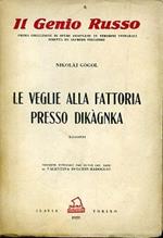 Le veglie alla fattoria presso Dikàgnka. Racconti. Versione integrale dal russo con note di Valentina Dolghin - Badoglio