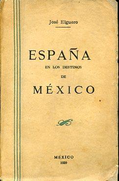 España en los destinos de México - José Elguero - copertina