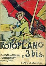 Il rotoplano 3 bis. Romanzo per ragazzi. Disegni di Attilio Mussino