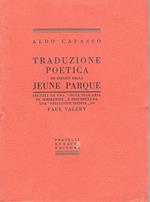 Traduzione poetica ed esegesi della Jeune Parque seguita da una 