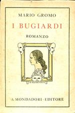 I bugiardi. Romanzo