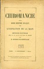 La Chiromancie ou la bonne aventure expliquée par l'inspection de la main. Méthode nouvelle mise à la portée de tout le monde