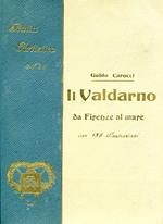 Il Valdarno da Firenze al mare