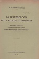 La geoidrologia della regione alessandrina. Estratto dalla pubblicazione 