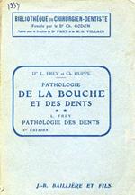 Pathologie de la bouche et des dents. Pathologie des dents. Sixiéme édition avec 162 figures dans le texte