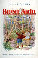 Haensel e Gretel ed altre fiabe. Traduzione di Mara Fabietti