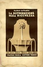 La distribuzione della ricchezza annualmente prodotta. Salari. Stipendi. Guadagni. Profitti. Interessi. Rendite