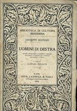 Uomini di Destra. Rossi Berchet Gioberti Balbo Siccardi D'Azeglio Poerio Ricasoli Lanza. a cura di Giacomo Infante