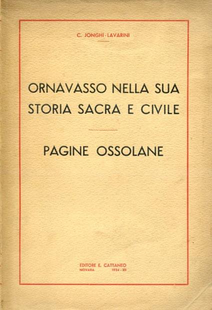 Ornavasso nella sua storia sacra e civile. Pagine ossolane - Jonghi,Cesare Lavarini - copertina