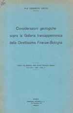 Considerazioni geologiche sopra la Galleria transappenninica della Direttissima Firenze-Bologna
