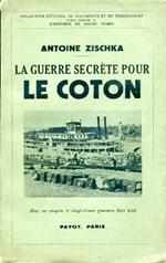 La guerre secréte pour le coton