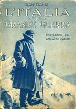 L' Italia nella Grande Guerra. Prefazione del Generale Aldo Cabiati