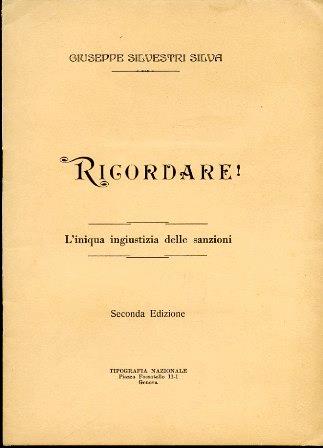 Ricordare ! L'iniqua ingiustizia delle sanzioni. Seconda edizione - Giuseppe Silvestri Silva - copertina