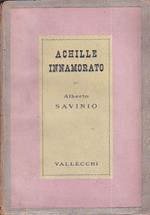 Achille innamorato (Gradus ad Parnassum). Racconti. Prima edizione