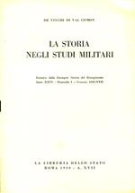 La storia negli studi militari. Estratto dalla Rassegna Storica del Risorgimento anno XXVI. Fascicolo I. Gennaio 1939. XVII