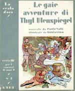 Le gaie avventure di Thyl Ulenspiegel. Narrate da Paolo Nalli. Illustrate da Gustavino