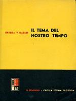 Il tema del nostro tempo. A cura di Sergio Solmi