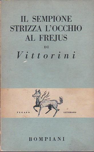 Il Sempione strizza l'occhio al Frejus - Elio Vittorini - copertina