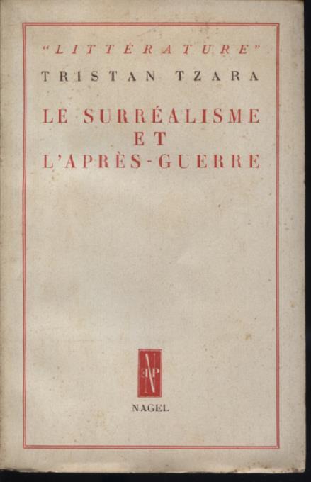 Le Surréalisme et l'aprés guerre - Tristan Tzara - copertina