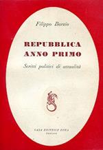 Repubblica anno primo. Scritti di politica e di attualità