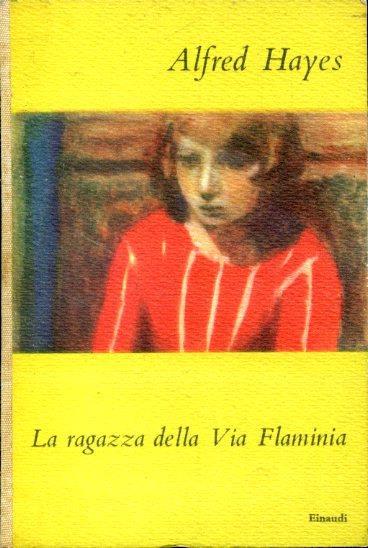 La ragazza della via Flaminia - Alfred Hayes - copertina
