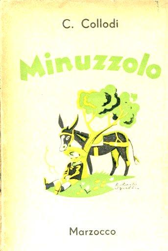 Minuzzolo. Libro per i ragazzi. Illustrazioni di Carlo Chiostri. Nuova edizione - Carlo Collodi - copertina