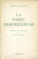 La forêt merveilleuse. Traduit de l'Italien par André Maugé